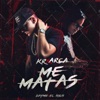 Me Matas - Single