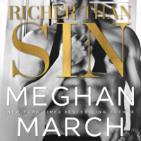 Meghan March - Richer Than Sin: The Sin Trilogy, Book 1 (Unabridged) artwork