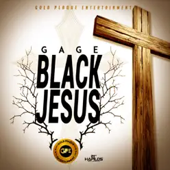 Black Jesus - Single - Gage Black Jesus - Single - Gage