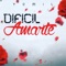 Difícil Amarte (feat. El Codigo Kirkao) - Yemil lyrics