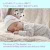 The Lullaby Beatles - Lovely Lullaby