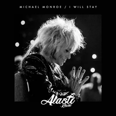 I Will Stay (Alasti-klubi) - Single - Michael Monroe