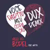 Você Partiu Meu Coração (feat. Anitta) [DUX Remix] - Single album lyrics, reviews, download