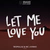 Let Me Love You (feat. Justin Bieber) [Tropkillaz & Mc Livinho Remix] - Single