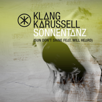 Klangkarussell - Sonnentanz (Sun Don't Shine) [Remix EP] [feat. Will Heard] - EP artwork