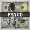 Fraud (feat. Baby Face Gotti) - Single album lyrics, reviews, download