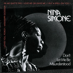 Letra De La Cancion Don T Let Me Be Misunderstood Nina Simone