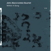 John Abercrombie Quartet - Where Are You