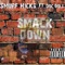 Smack Down (feat. Doc Dolla) - Smurf Hicks lyrics