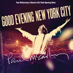 Good Evening New York City (Live at CitiField, NYC) - Paul McCartney