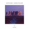 Electric Body / Chasing the Lights - Single