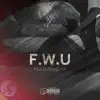 F.W.U (feat. LK) - Single album lyrics, reviews, download