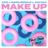 Make Up (feat. Ava Max) [Black Caviar Remix] - Single, 2018