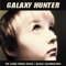 We Came from Space - Galaxy Hunter lyrics