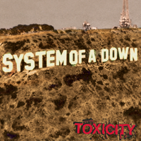 System Of A Down - Toxicity artwork