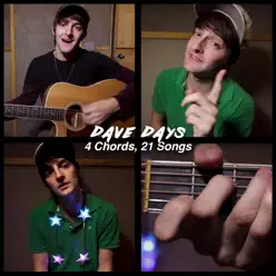 4 Chords, 21 Songs - Single - Dave Days 4 Chords, 21 Songs - Single - Dave Days