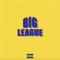 Big League - Grilla lyrics