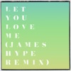 Let You Love Me (James Hype Remix) - Single