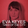 Tired of the City - EP