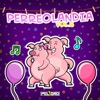 DJ Peligro - Perreolandia Vol. 6