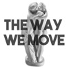Accidental Muse - The Way We Move