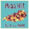 Miss Her - Single