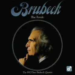 Blue Rondo (Reissue) - The Dave Brubeck Quartet Blue Rondo (Reissue) - The Dave Brubeck Quartet