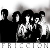 Friccion - Héroes