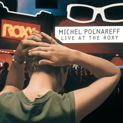 Michel Polnareff (Live at the Roxy) - Michel Polnareff