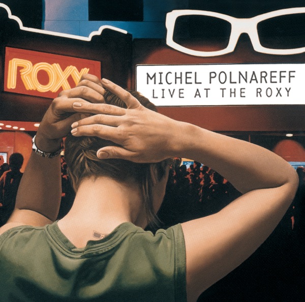Michel Polnareff (Live at the Roxy) - Michel Polnareff