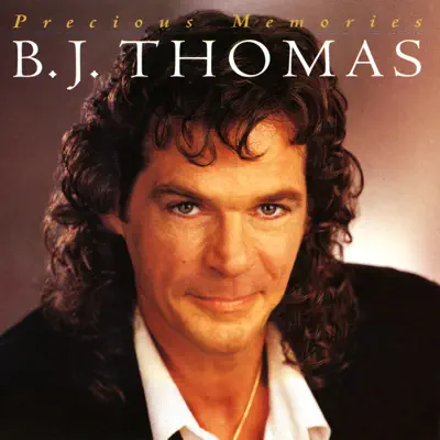 Precious Memories - B. J. Thomas