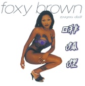 Foxy Brown - Chyna Whyte