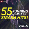 55 Smash Hits! - Running Remixes, Vol. 5 - Power Music Workout