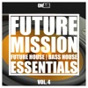 Future Mission, Vol. 4 (Future House & Bass House Essentials)