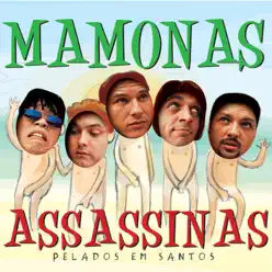 Mamonas Assassinas - Pelados em Santos - Mamonas Assassinas
