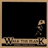Walk the Plank - Single