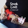 Speak Love - Single