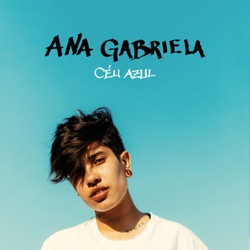 Ana Gabriela - Céu Azul