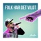 Folk Har Det Vildt - Pharfar lyrics