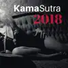 Kama Sutra 2018 - Erotic Massage Music for Hot Couple Foreplay & Lovemaking album lyrics, reviews, download