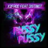 Stream & download Pussy Pussy (feat. Distinct) - Single