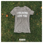 Rookie - I Freaking Love You