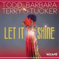 Todd Terry - Let It Shine