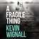Kevin Wignall - A Fragile Thing (Unabridged)