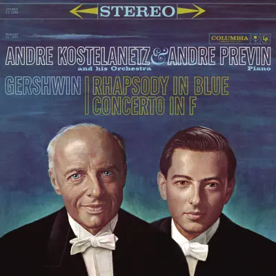 Gershwin: Concerto in F Major & Rhapsody in Blue - André Previn Gershwin: Concerto in F Major & Rhapsody in Blue - André Previn