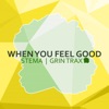 When You Feel Good - Single