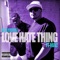 Love / Hate Thing (feat. Mac) - M-Status lyrics