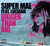 Bigger Than Big (feat. Luciana) [Radio Edit Clean] artwork