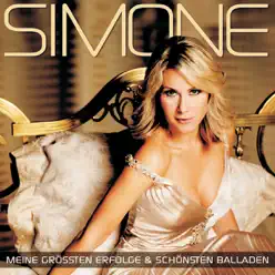 Simone: Meine größten Erfolge & schönsten Balladen - Simone