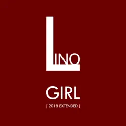 Girl (2018 Extended) - Single - Lino Girl (2018 Extended) - Single - Lino